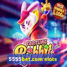 5555bet.com slots